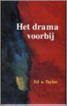 Ed a. Taylor - Het drama voorbij