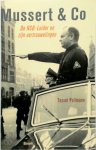 Tessel Pollmann - Mussert & Co de NSB-leider en zijn vertrouwelingen