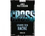 Patterson, James - Stunde der Rache / Ein Alex-Cross-Roman