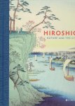 HIROSHIGE - Jim DWINGER - Hiroshige - Nature and the City - Prints from the Alan Medaugh Collection. - [New].
