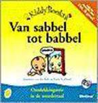 Stelt, J. van der - Van sabbel tot babbel + CD / ontdekkingsreis in de moedertaal