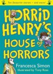 Francesca Simon - Horrid Henry'S House Of Horrors