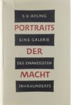 Ayling S.E. - Portraits der Macht: Eine Galerie des zwanzigsten Jahrhunderts