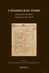 Sean L. Field, Marco Guida, Dominique Poirel (eds) - épaisseur du temps. Mélanges offerts à Jacques Dalarun
