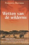 Marciano, Francesca - Wetten van de wildernis