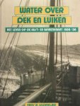Frits R. Loomeijer - Water  over dek en luiken- Het leven op de kust- en binnenvaart 1926-36