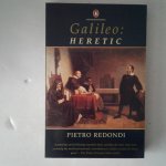 Redondi, Pietro - Galileo ; Heretic