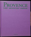 Toman, Rolf - Provence, kunst, architectuur, landschap.