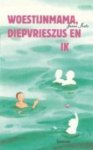 J. Kato - Woestijnmama, diepvrieszus en ik