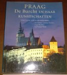 Von Schwarzenberg, Vorst Karel / Stoks, Frans T. - Praag de burcht en haar kunstschatten / druk 1