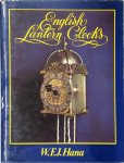 W. J. Hana - English Lantern Clocks
