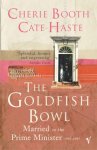 Cherie Booth, Cate Haste - The Goldfish Bowl