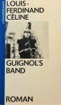 CELINE Louis-Ferdinand - Guignol's Band