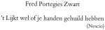 Portegies Zwart, Fred; Nescio - 't Lijkt wel of je handen gehuild hebben (Nescio)