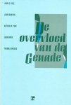 Ryle, John C. (e.a.) - Ryle, John C. (e.a.)-De overvloed van de Genade