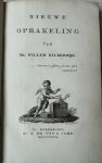 Bilderdijk, Willem - [Literature 1827, Bilderdijk] Nieuwe oprakeling. Dordrecht, J. de Vos & Comp., 1827, [6] 4,194 [4] pp.