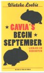 Loebis, Wietske - Cavia's begin September. Liedjes en gedichten