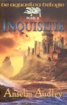 Audley, Anselm - De Aquasilva Trilogie 2: Inquisitie