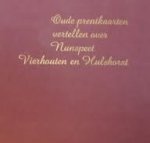 MARLE, E.M. - Oude prentkaarten vertellen over Nunspeet, Vierhouten en Hulshorst