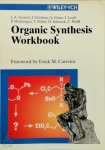 J.A. Gewert, J. Görlitzer, S. Götze, J. Looft - Organic Synthesis Workbook