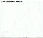 Boer, HP de / Berk, M / Bloem, M / Yerli, N / Zwagerman, J. - Sporen door de sneeuw - vijf verhalen over winterse ontmoetingen