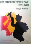 DE BEULE Nadya - Het Belgisch Trotskisme 1925-1940