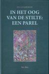  - In het oog van de stilte: een parel