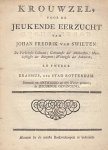 1772. SWIETEN, Johan Fredrik van - De Juichende Gevangenis van Johan Fredrik van Swieten, Burger en Inwoner der Stad' Rotterdam, en Lidmaat der Hervormde Kerk' aldaar: door hemzelf' in het licht gegeven.