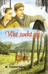 Timmermans, m. - (01) Wat zoekt gij?