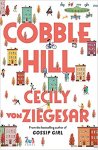Ziegesar, Cecily von - Cobble Hill A fresh, funny page-turning read from the bestselling author of Gossip Girl