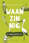 Guy Didelez, Frank Pollet - Waanzinnig & waargebeurd