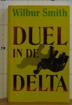 Smith, Wilbur - duel in de delta