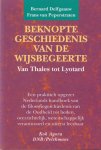 Delfgaauw, Bernard - Beknopte geschiedenis van de wijsbegeerte: Van Thales tot Lyotard