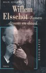 Surmont, J. - Willem Elsschot. Tussen droom en daad. Biografie