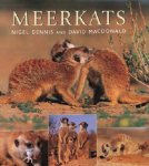 Nigel Dennis, David Macdonald - Meerkats