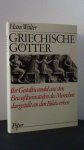 Walter, Hans - Griechische Götter. Ihr Gestaltwandel aus den Bewusstseinsstufen des Menschen dargestellt an den Bildwerken.