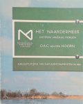 Jac. P. Thijsse, D.A.C. Hoorn - Het Naardermeer / Het Naardermeer gisteren vandaag morgen Heruitgave van het Verkade-album uit 1912 Jac. P. Thijsse, D.A.C. Hoorn - Het Naardermeer / Het Naardermeer gisteren vandaag morgen Heruitgave van het Verkade-album uit 1912