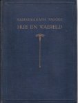 Rabindranath Tagore - Huis en Waereld