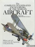 Mondey, David (editor) - The Complete Illustrated Encyclopedia of the world's Aircraft: Military and civil aviation from the beginnings to the present