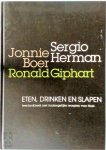 Sergio Herman 11024, Jonnie Boer 10709, Ronald Giphart 11011 - Eten, drinken, slapen lees-kookboek met (on)mogelijke recepten voor thuis