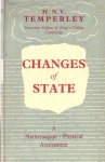 Temperley, H.N.V. - Changes of State. A Mathematical - Physical Assesment