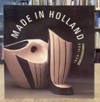 BOGAERS, MARIE-ROSE. - Made in Holland, Dutch Domestic Pottery 1945-1988.