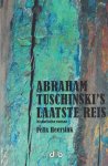 Heersink, Felix - Abraham Tuschinski's laatste reis. Historische roman