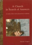 Volgers, Annelie - A Church in Search of Answers. A study of the Latin Quaestiones-tradtion