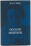 Bailey, A.A. - Brieven over occulte meditatie