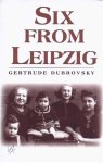 Dubrovsky, Gertrude - Six from Leipzig