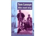 Tom Lanoye - Alles moet weg