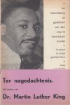 Kom (Kwasi), O.S. de - Ter nagedachtenis uit de werken van Dr. Martin Luther King en Bloemlezing uit gedichten.