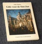 Damen, John, e.a. - Gids voor de Sint-Jan. De kathedrale basiliek van Sint-Jan in 's-Hertogenbosch