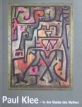 Kort, Pamela (editor) - Paul Klee. In der Maske des Mythos / In the Mask of Myth.